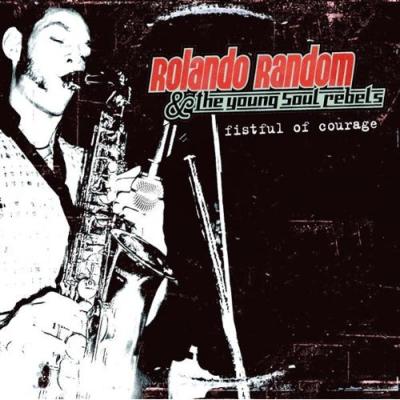 Rolando Random & The Young Soul Rebels